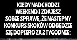 Każdy fan skoków to zrozumie